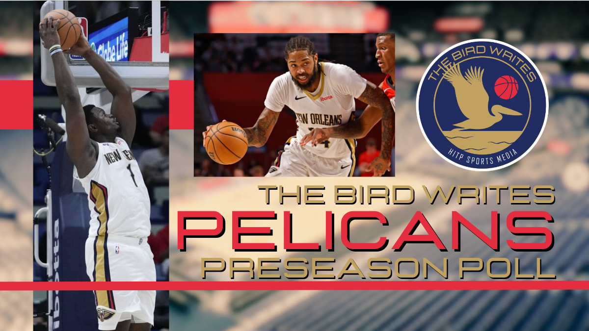 The Bird Writes: New Orleans Pelicans 2023-24 Preseason Poll