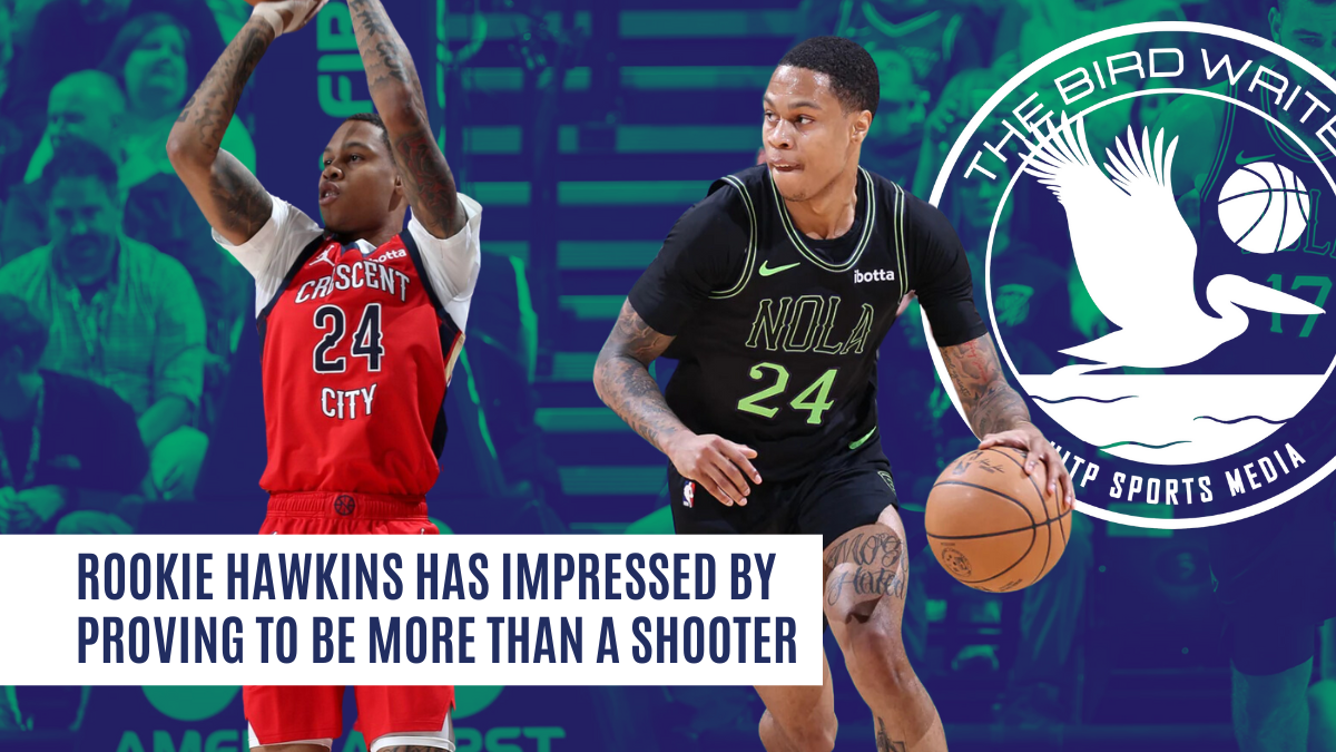Rookie Hawkins Has Impressed By Proving To Be More Than A Shooter