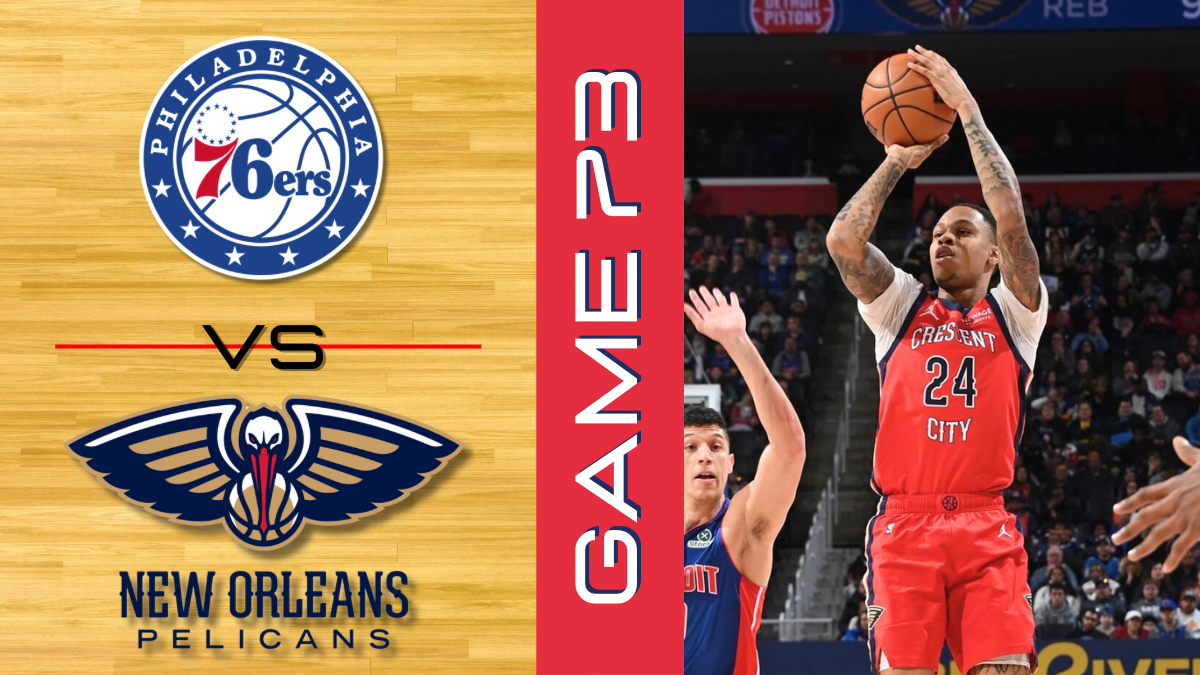 Pelicans vs 76ers